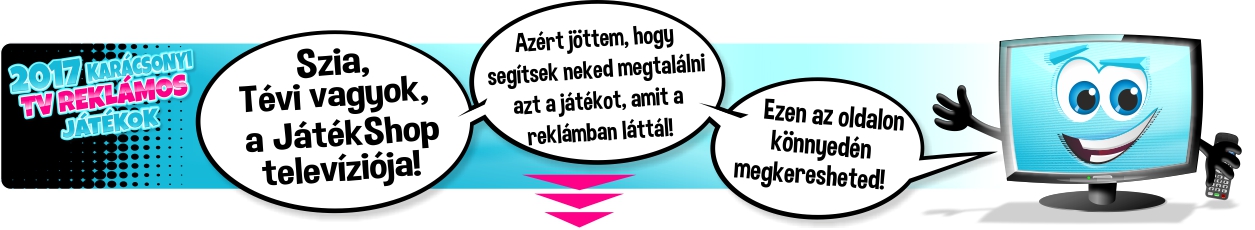 TV reklámos játékok 2017 karácsonyra