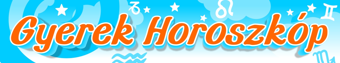 Gyerek horoszkóp 2018.02.18.