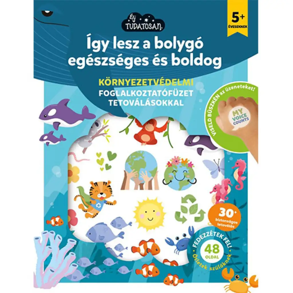 Így lesz a bolygó egészséges és boldog készségfejlesztő könyv tetoválásokkal kép 1