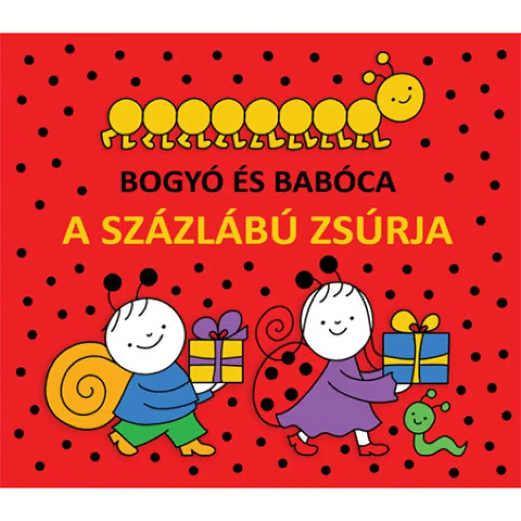 Bogyó és Babóca - A Százlábú zsúrja mesekönyv - Pagony kép 1