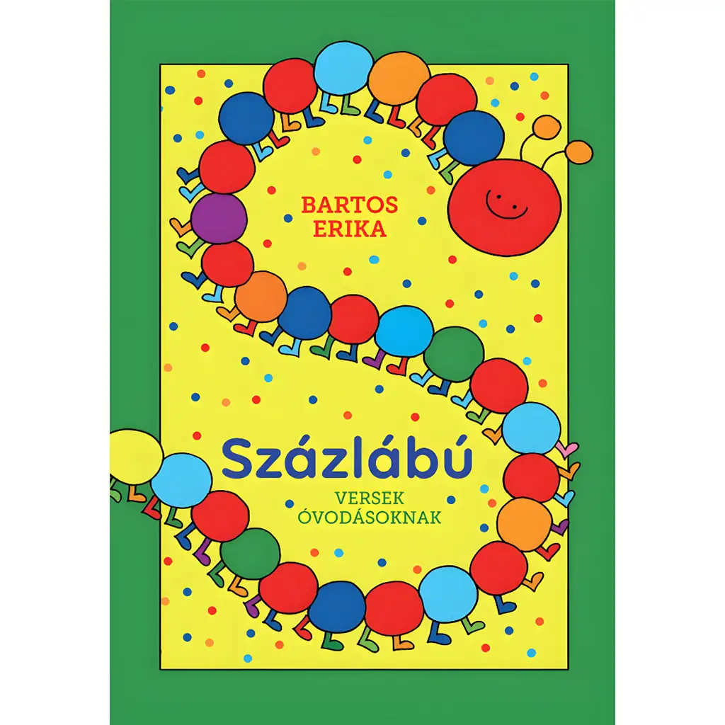 Móra: Bartos Erika - Százlábú versek óvodásoknak kép 1