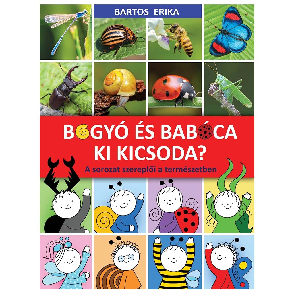 Bogyó és Babóca: Ki kicsoda? A sorozat szereplői a természetben - Pagony kép 1