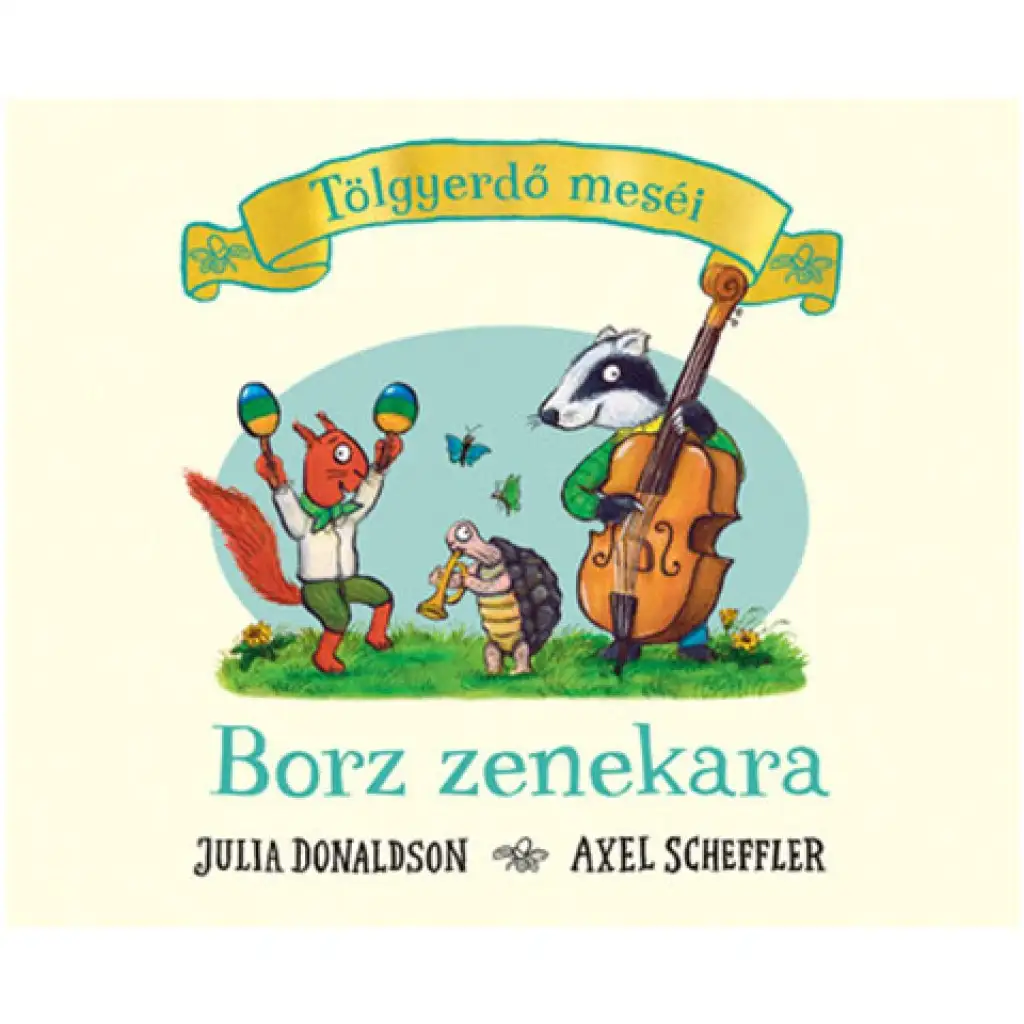 Tölgyerdő meséi: Borz zenekara - Pagony kép 1