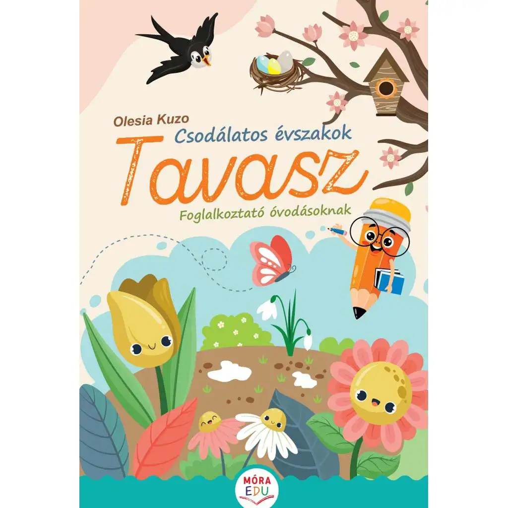 Móra: Csodálatos évszakok - Tavasz foglalkoztató könyv kép 1