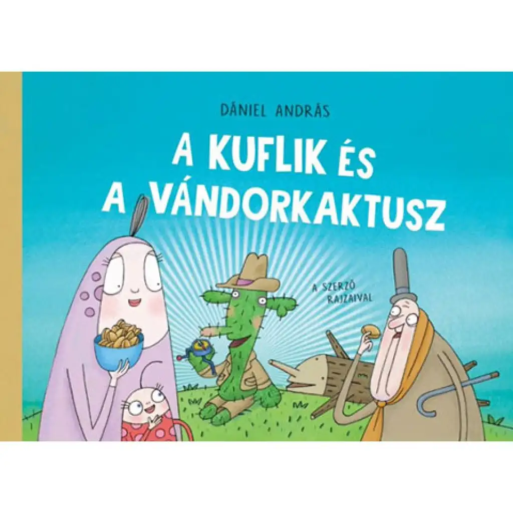 A kuflik és a vándorkaktusz mesekönyv - Pagony kép 1