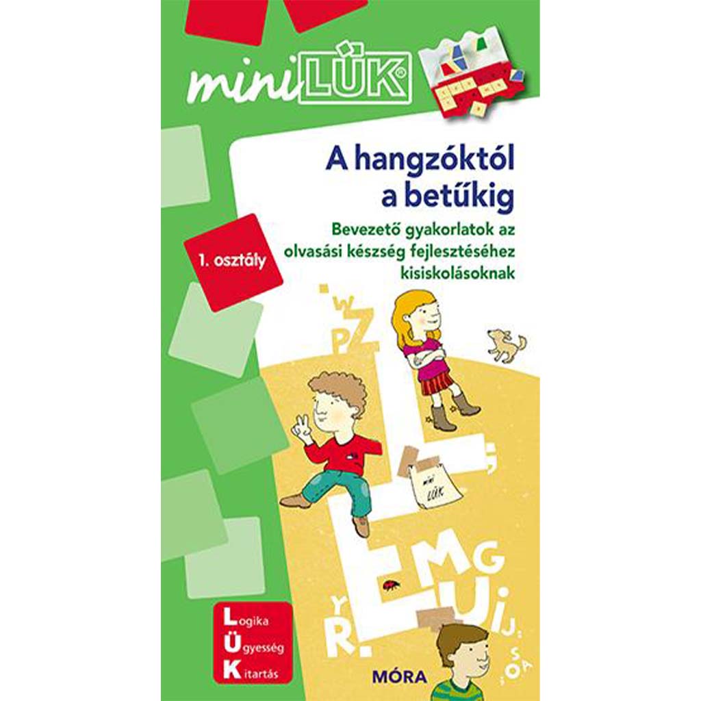 Móra: miniLÜK A hangzóktól a betűkig - Bevezető gyakorlatok az olvasási készség fejlesztéséhez kisiskolásoknak kép 1