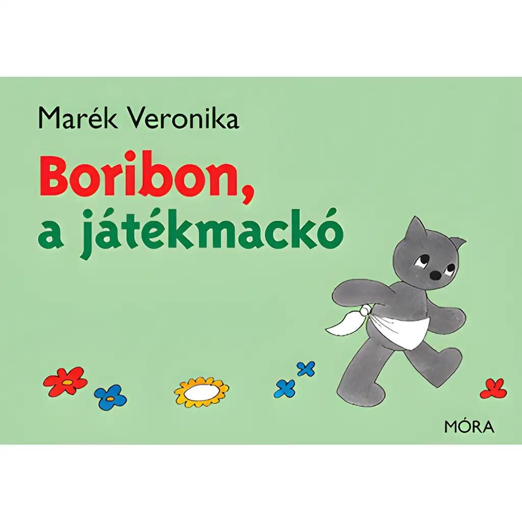 Móra: Marék Veronika - Boribon, a játékmackó mesekönyv kép 1