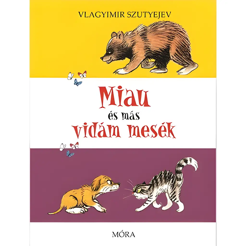 Móra: Vlagyimir Szutyejev - Miau és más vidám mesék kép 1