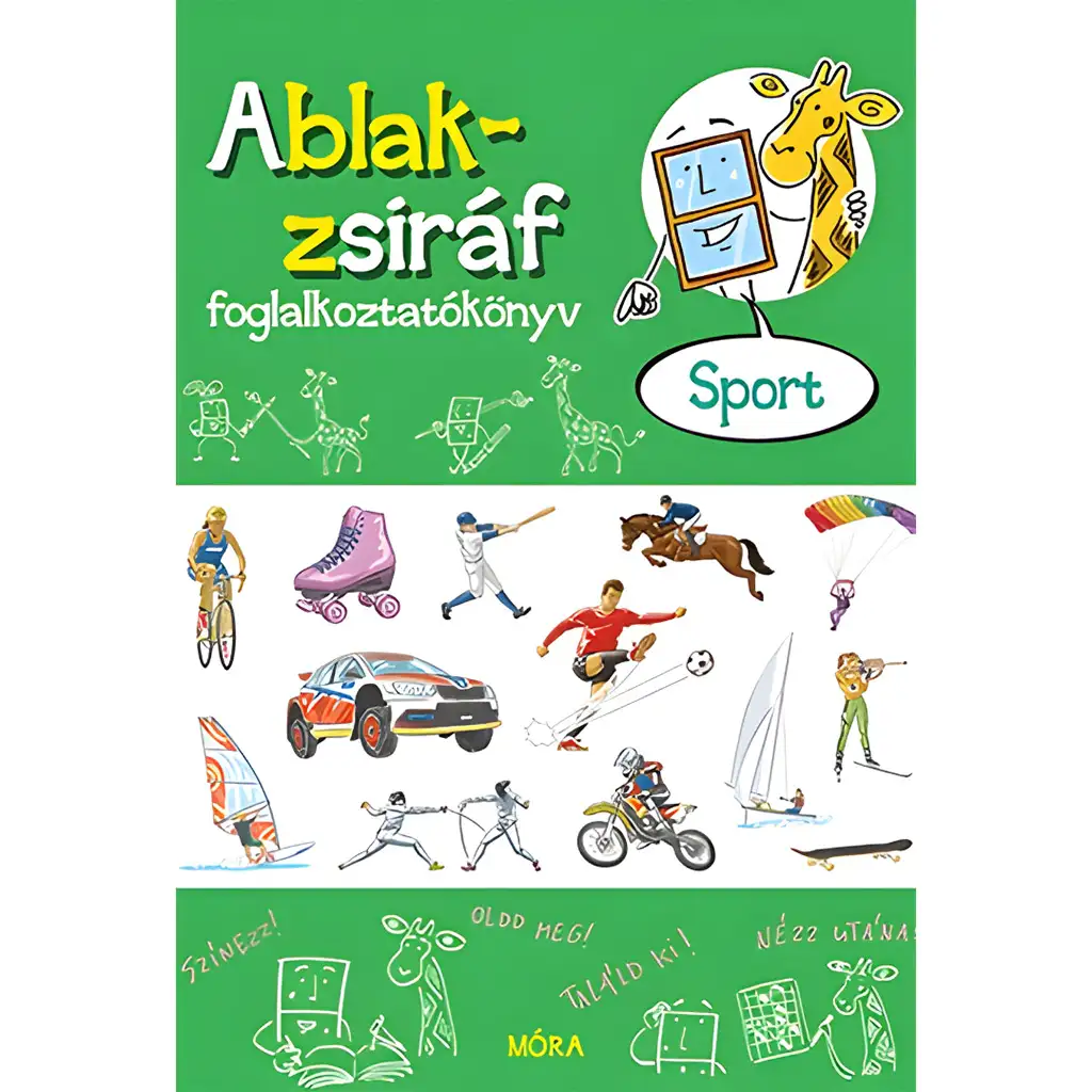 Móra: Eszterág Ildikó - Ablak-zsiráf foglalkoztatókönyv - Sport kép 1