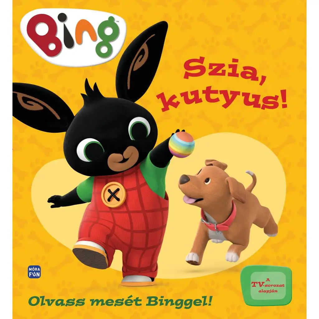 Móra: Bing - Szia, kutyus! - Olvass mesét Binggel! kép 1