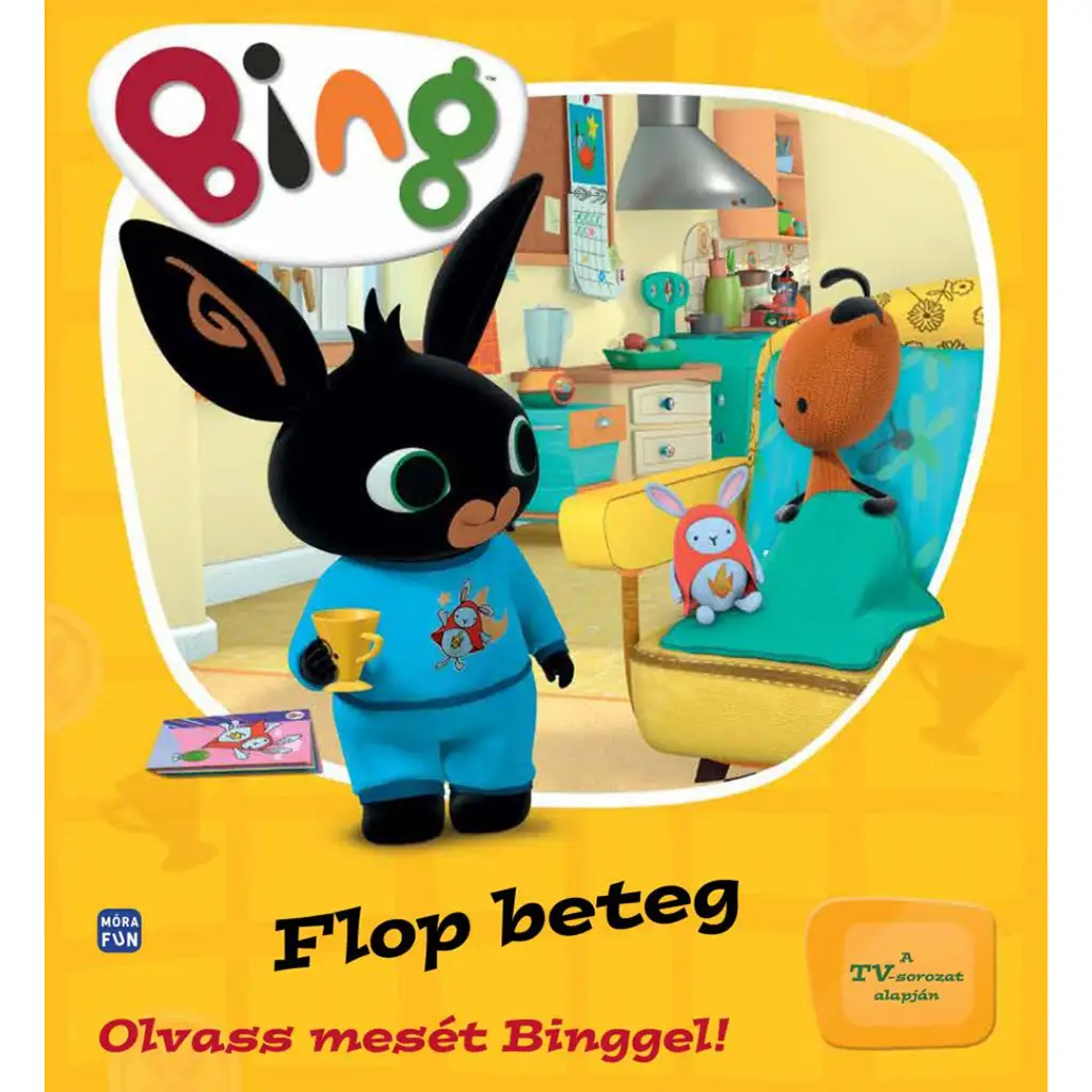 Móra: Bing - Flop beteg Olvass mesét Binggel! kép 1