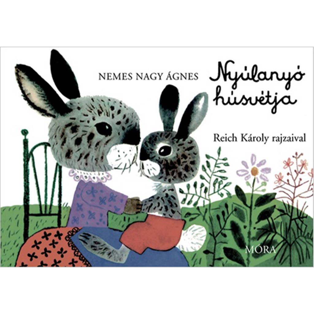 Móra: Nemes Nagy Ágnes - Nyúlanyó húsvétja lapozó kép 1