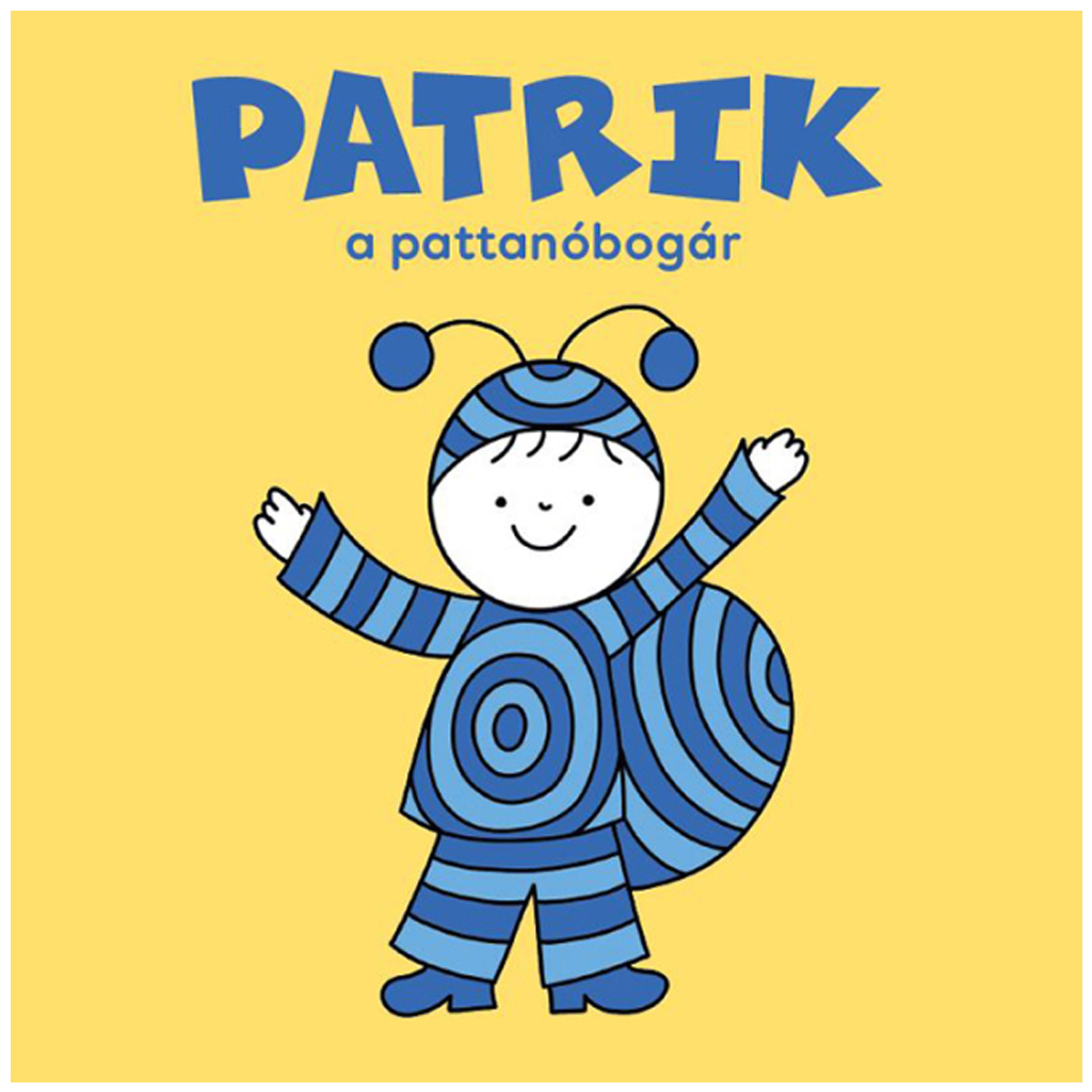 Bogyó és Babóca: Patrik a pattanóbogár mesekönyv - Pagony kép 1