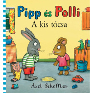Pipp és Polli: A kis tócsa mesekönyv - Pagony